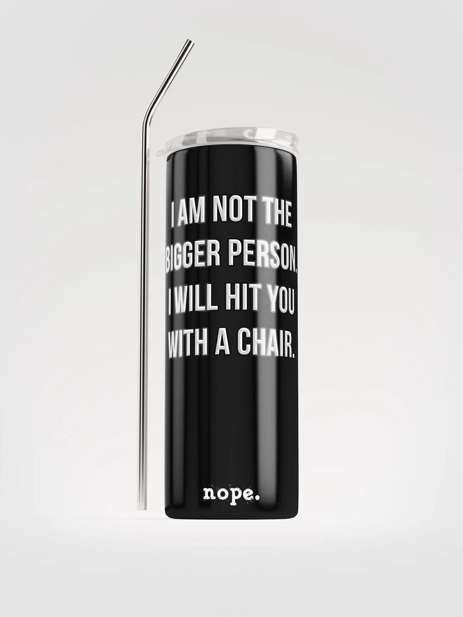 nope. resolute - chair tumbler 1 product image (1)