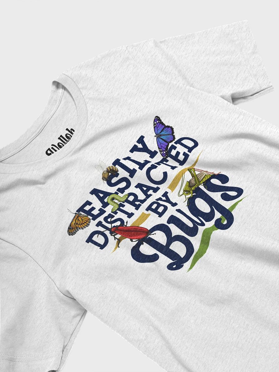 Easily Distracted by Bugs – Funny T-Shirt for Bug Enthusiasts product image (4)