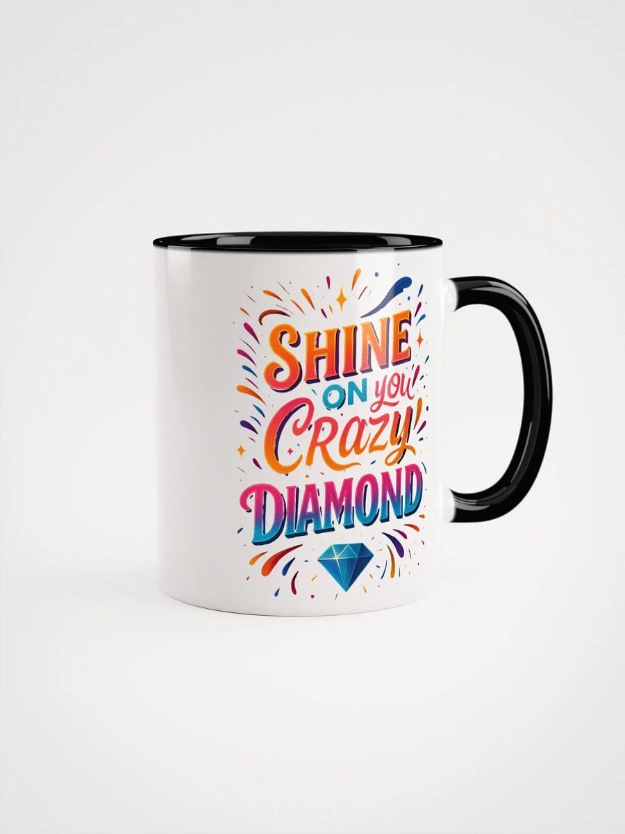 Shine On You Crazy Diamond Mug – Uplifting Gift for Sparkly Souls product image (8)