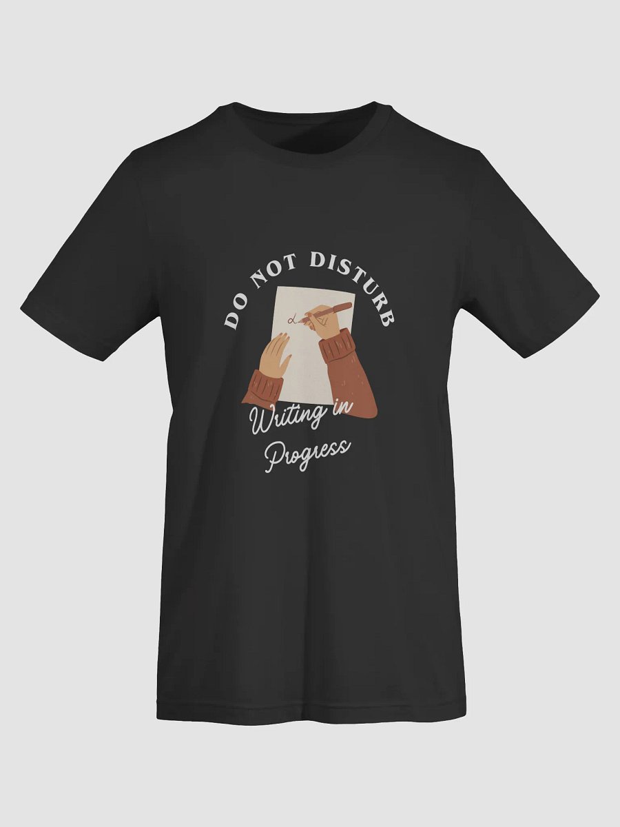 Do Not Disturb: Writing In Progress Shirt product image (41)