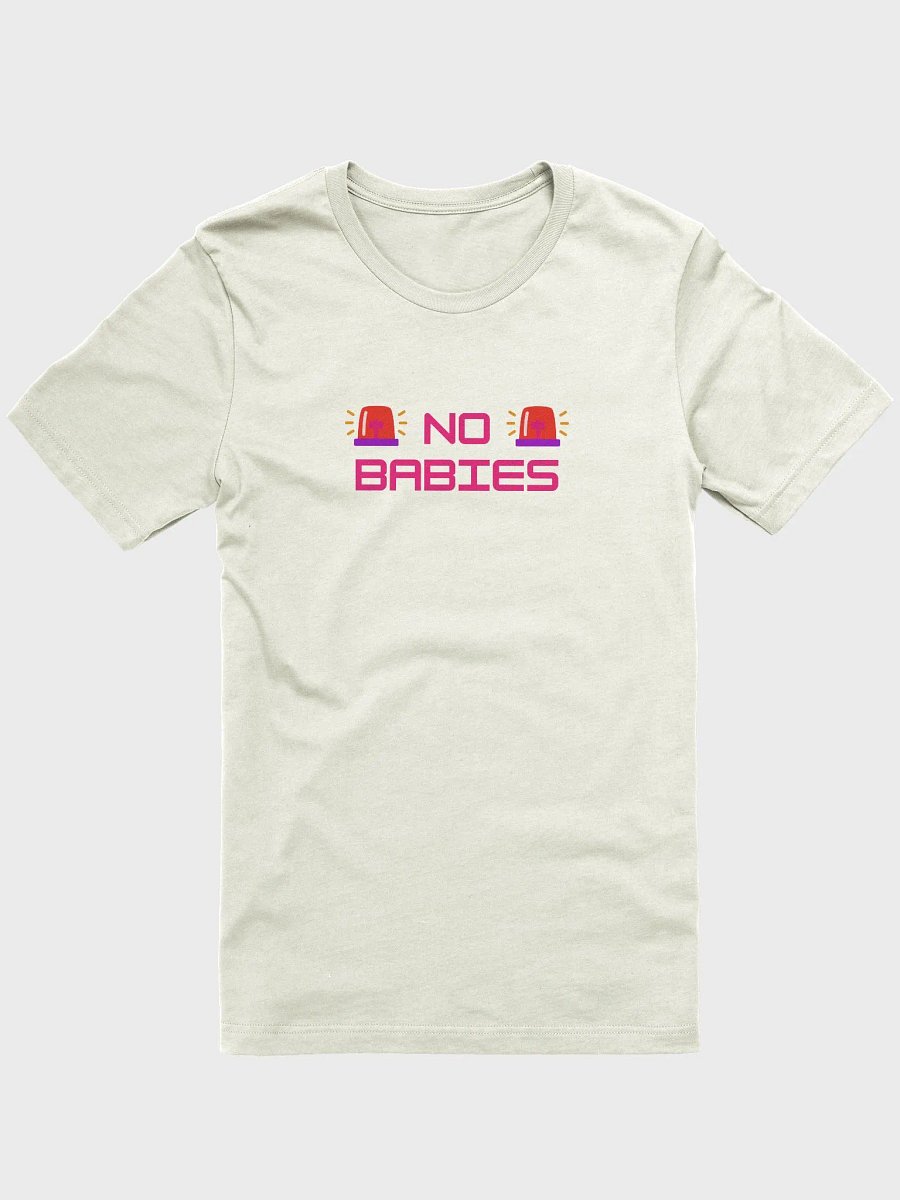 NO BABIES T-SHIRT product image (1)