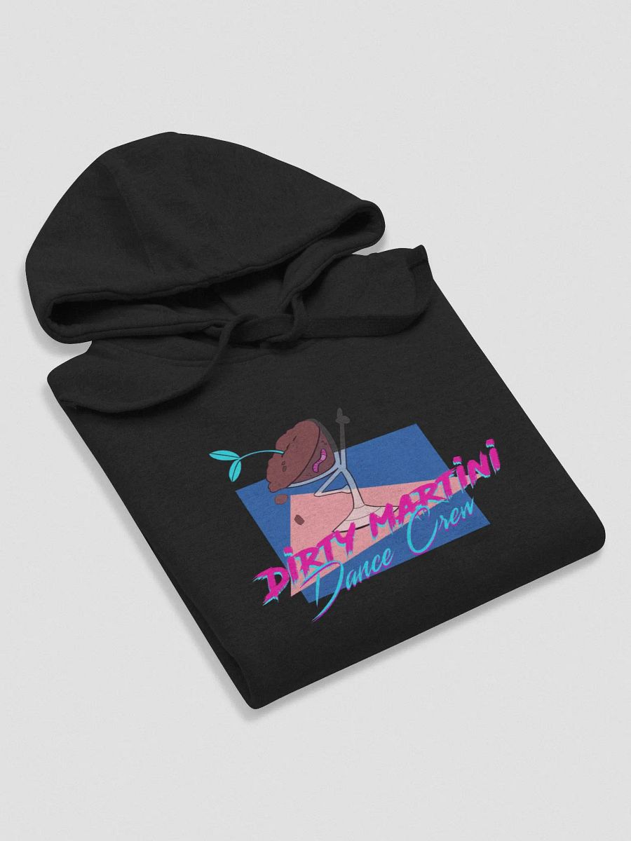 Dirty Martini Dance Crew Hoodie product image (4)