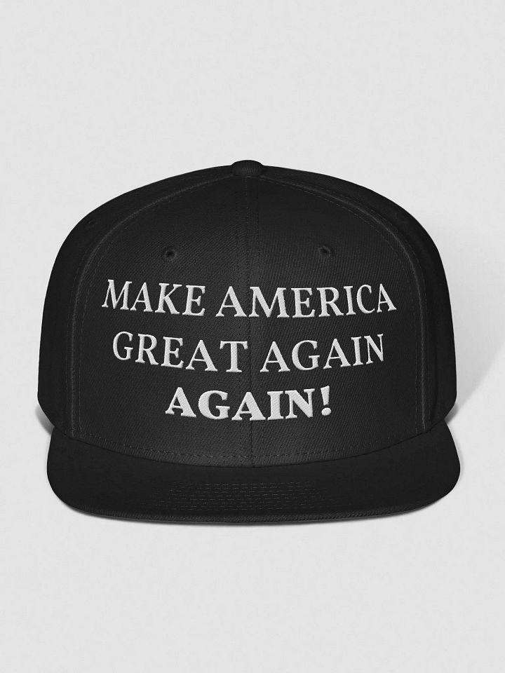 MAKE AMERICA GREAT AGAIN AGAIN! Wool Blend Snapback Cap product image (1)
