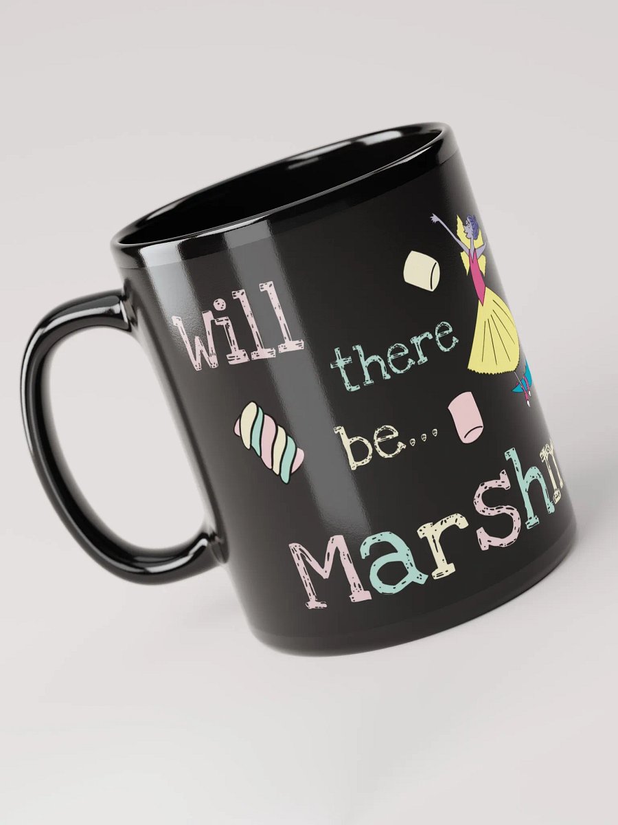 Will there be... Marshmallows? Black mug product image (3)