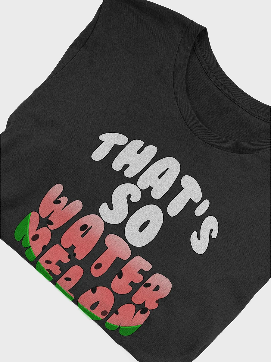 That's So Watermelon Bubble T-Shirt product image (3)