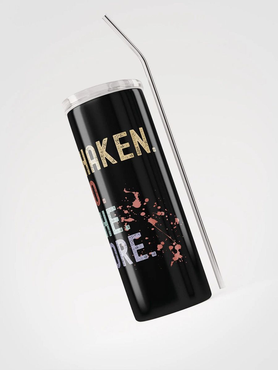 Shaken To The Core Coffee Tumbler product image (3)