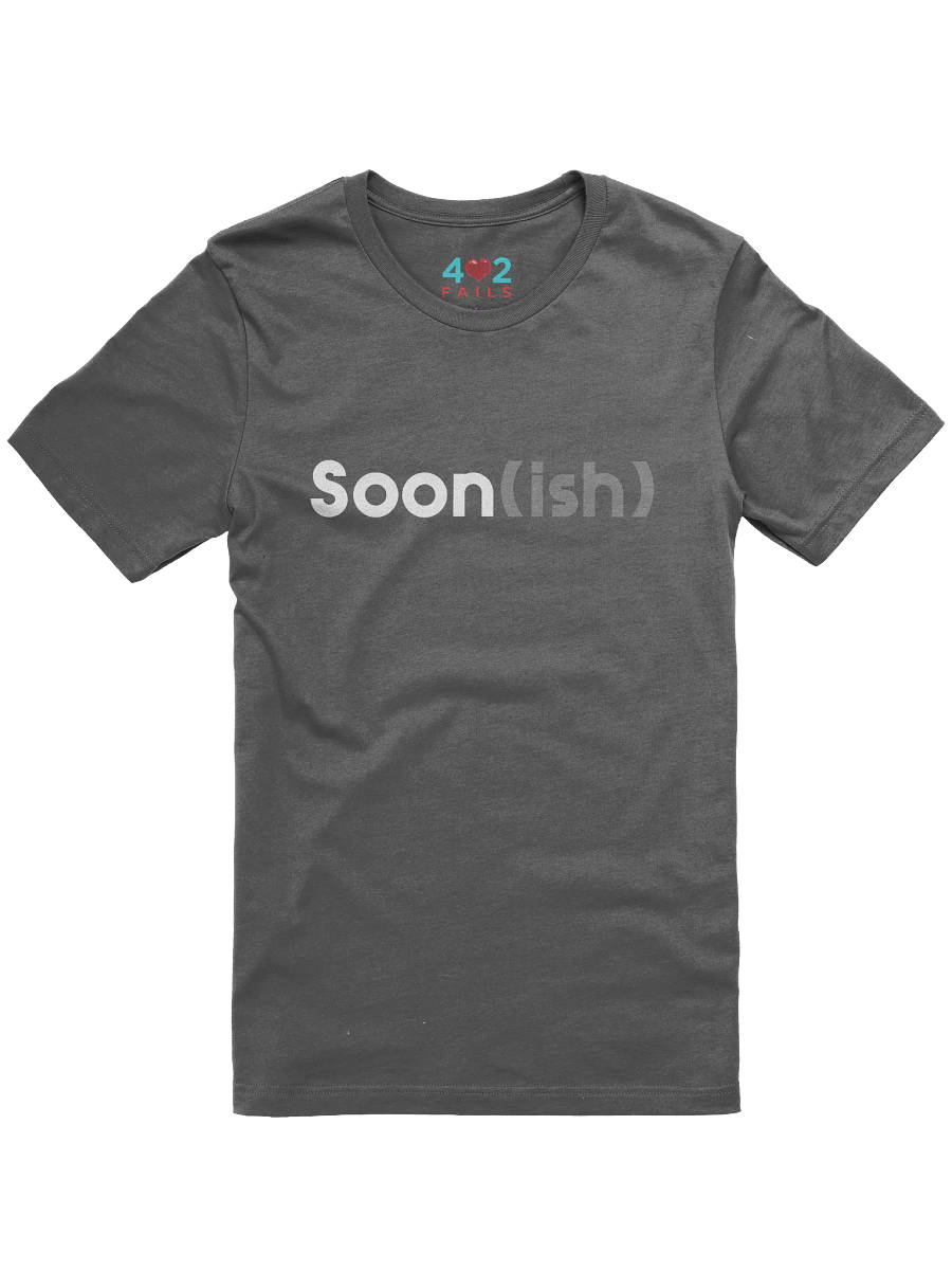 Soon(ish) Shirt product image (1)