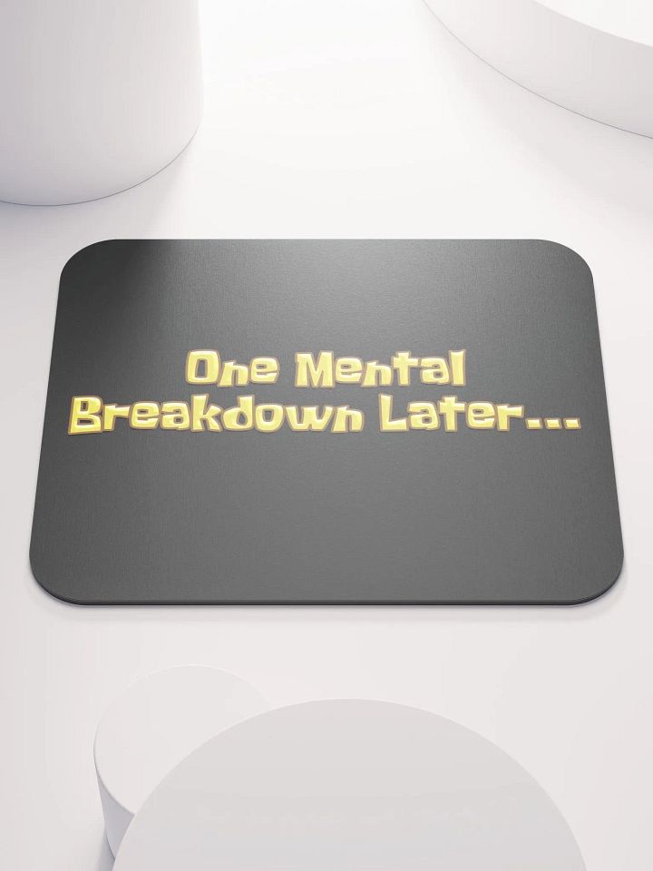 Breakdown - Mouse Pad product image (2)