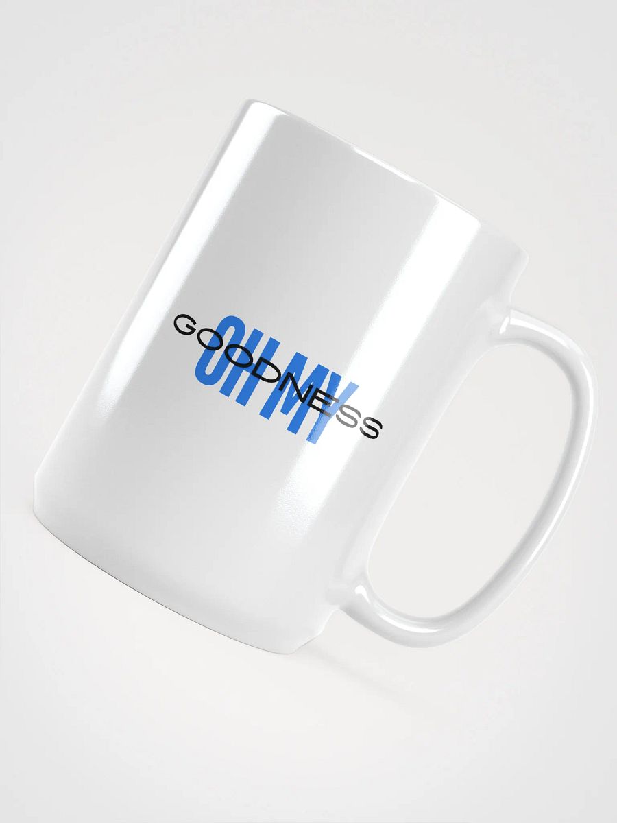 Oh My Goodness Mug product image (4)