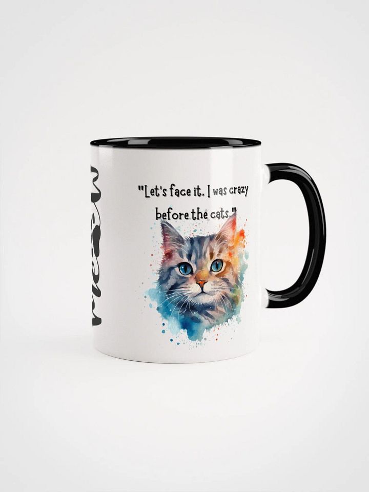 Meow Crazy Before Cats Ceramic Mug product image (3)