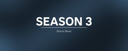 Season 3 Begins and Events Have Been Fixed!