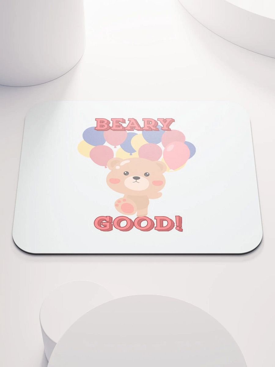 Beary Good! Cartoon Bear Mouse Pad product image (1)