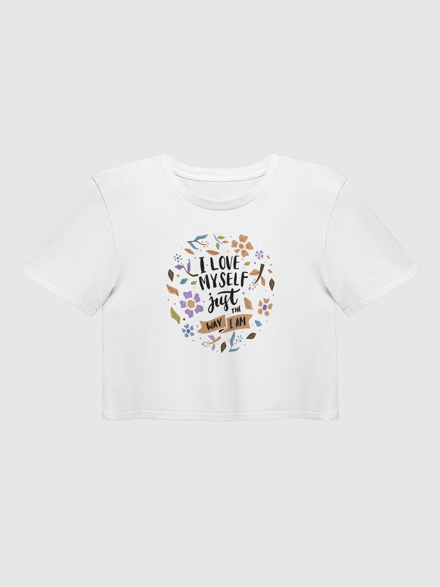 I Love Myself the Way I Am Crop Top Women's T-Shirt product image (33)