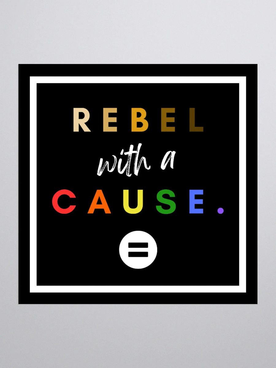 Rebel with a Cause Sticker. product image (1)