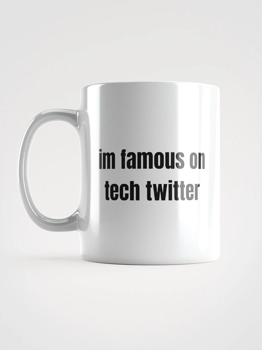 im famous on tech twitter mug product image (2)