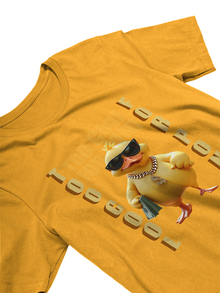 Dollar Duck Too Cool T-Shirt product image (2)