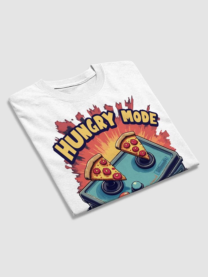 Hungry Mode Activated T-Shirt product image (2)
