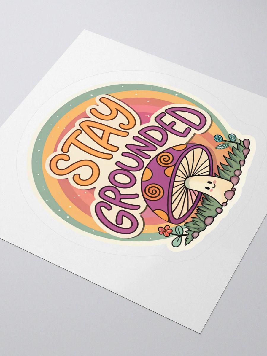 Stay Grounded Mushroom Kiss Cut Sticker product image (7)