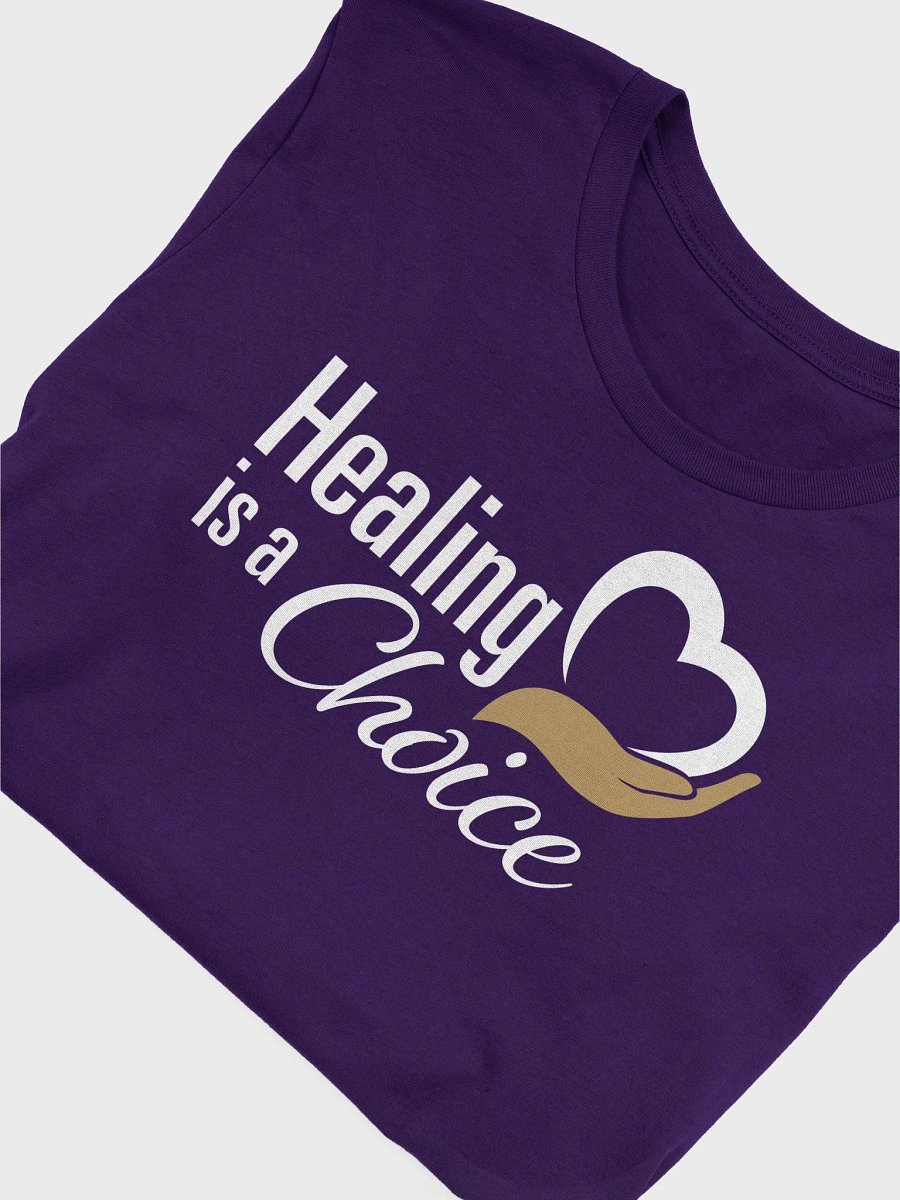 Healing is a Choice - Unisex T-Shirt product image (5)