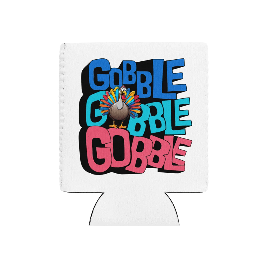 Gobble Gobble Gobble Can Cooler product image (1)