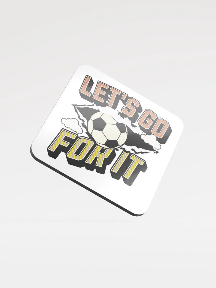 Lets Go For It Soccer Spirit Glossed Coaster product image (1)