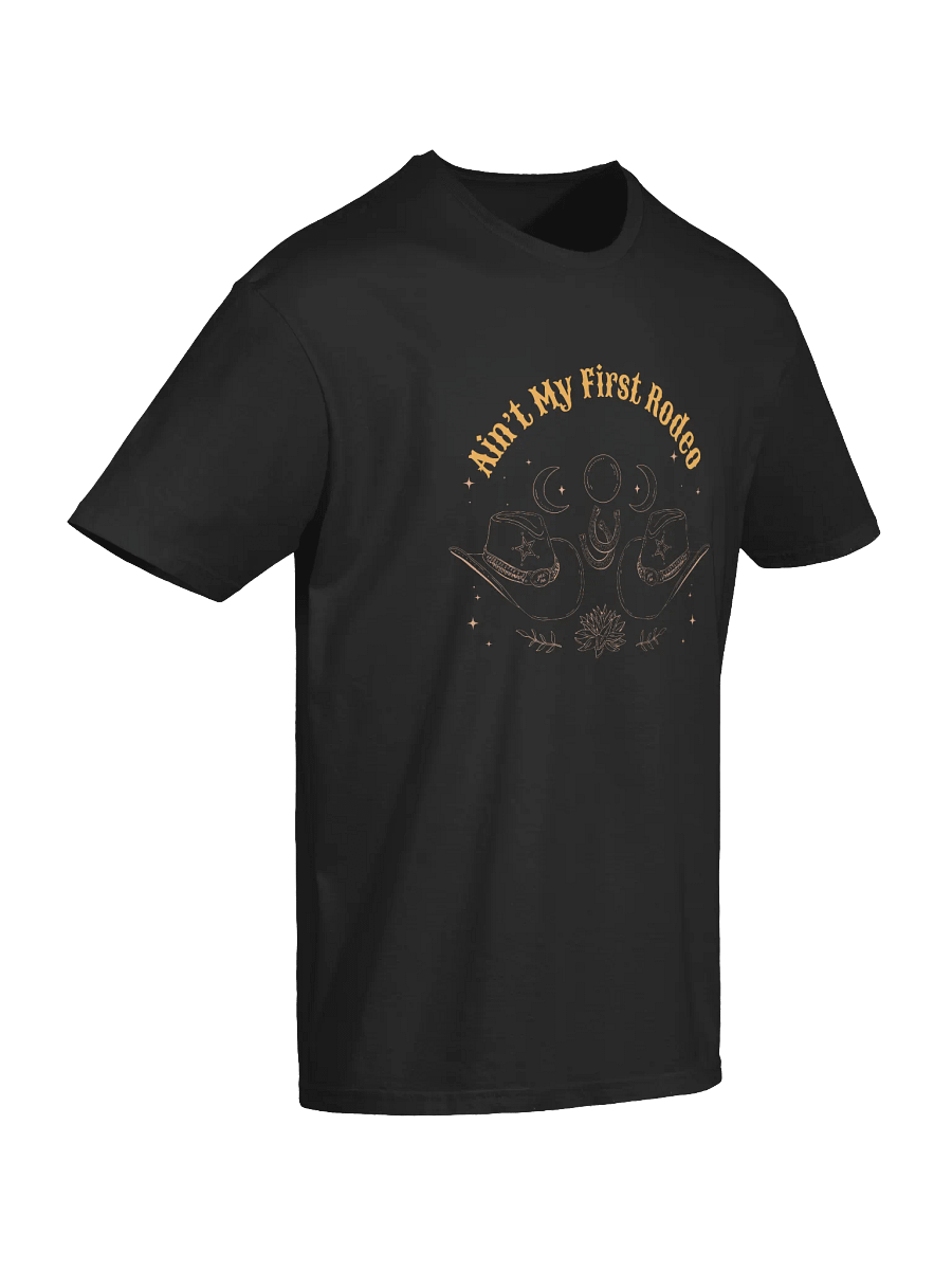 Ain't My Frist Rodeo Unisex T-Shirt product image (4)