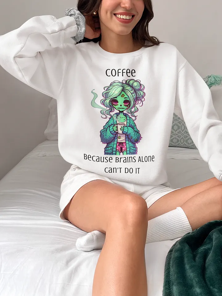 "Coffee, Because Brains Alone Can't Do It" Cozy Zombie Sweatshirt product image (1)