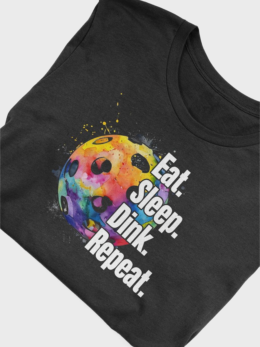 Eat - Sleep - Dink - Repeat Pickleball Shirt – The Pickleball Lifestyle product image (3)