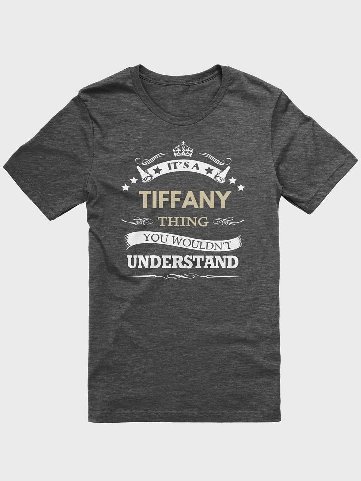 Tiffany Name - Its A Tiffany Thing You Wouldn't - Unisex T-shirt Bella Canvas 3001 product image (5)
