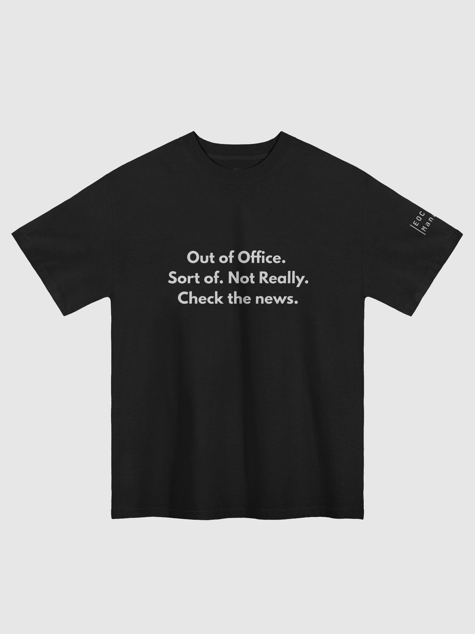 EOC Manager Holiday T-Shirt – “Out of Office (Kind of)” Edition product image (1)