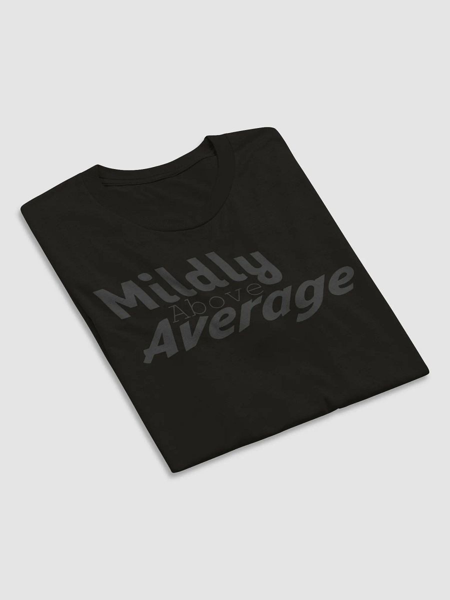 Mildly Above Average T-Shirt product image (57)