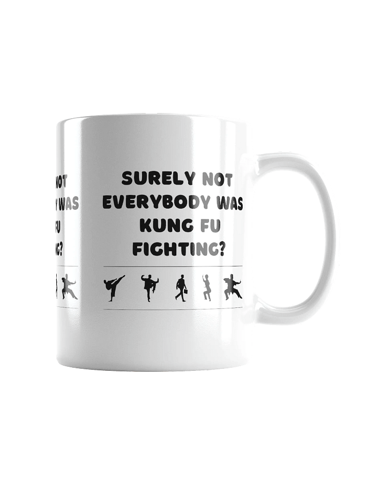 Kung Fu Fighting? Mug product image (2)