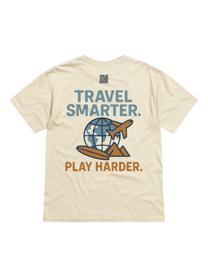 Travel Smarter. Play Harder. Tee product image (11)