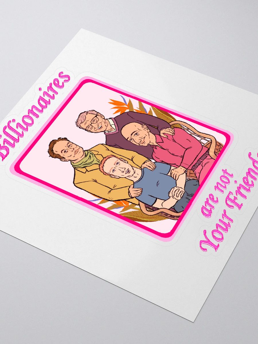 Billionaires Are Not Your Friend Stickers product image (3)