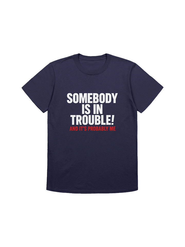 Trouble Maker Unisex T-Shirt product image (2)