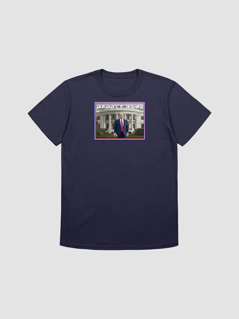 President Donald Trump T-Shirt | Daddy's Home