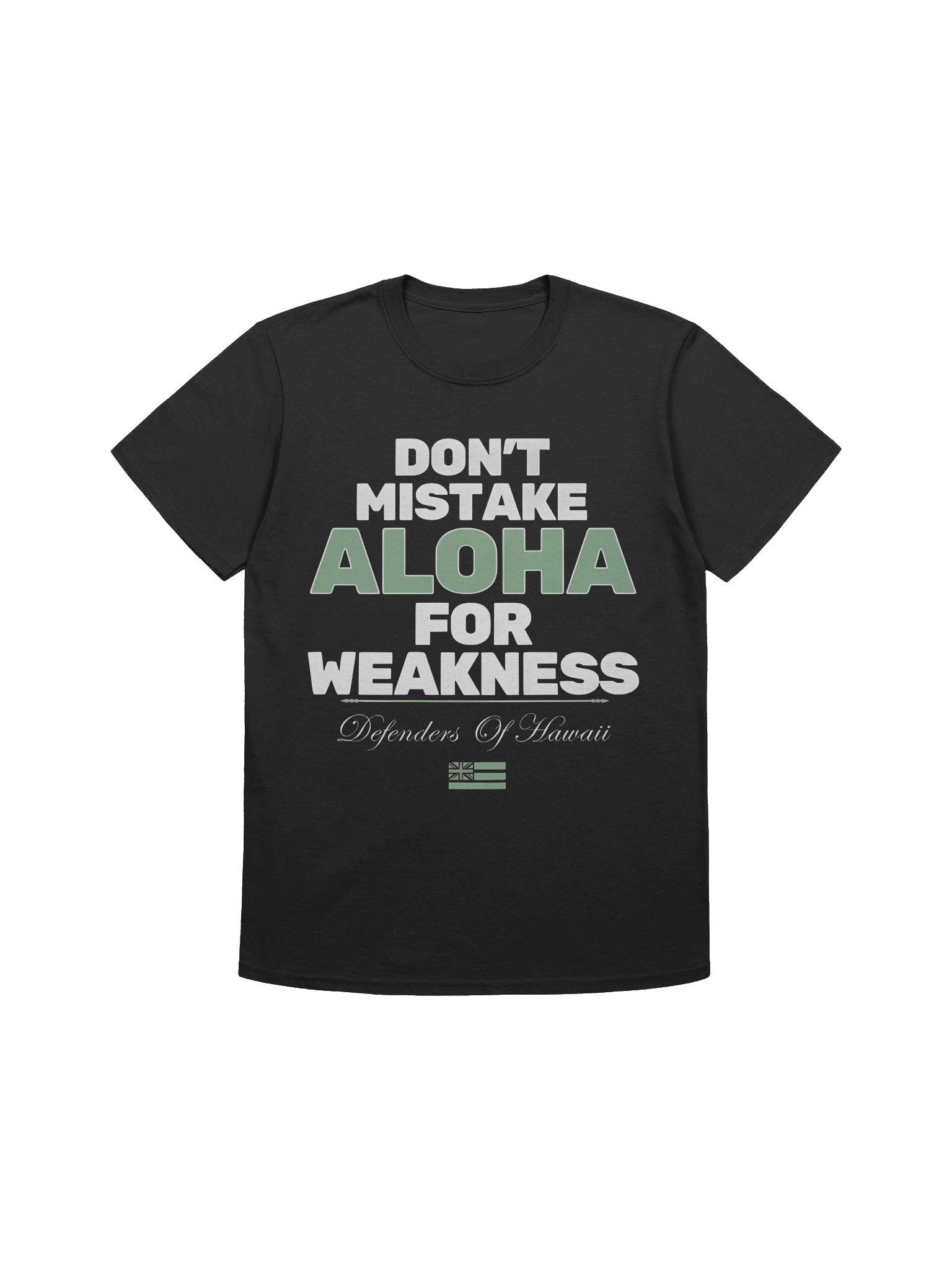 Don’t Mistake Aloha for Weakness T-Shirt product image (1)