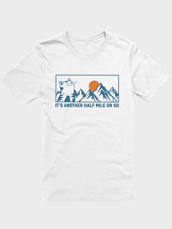 It's Another Half Mile or So Funny Cat T-Shirt product image (5)