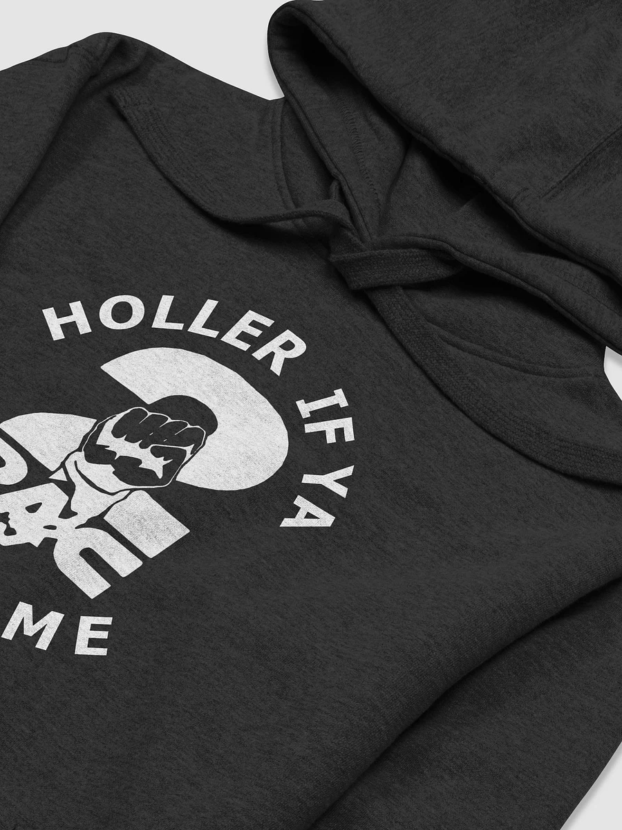 Holler if ya hear me hoodie product image (7)