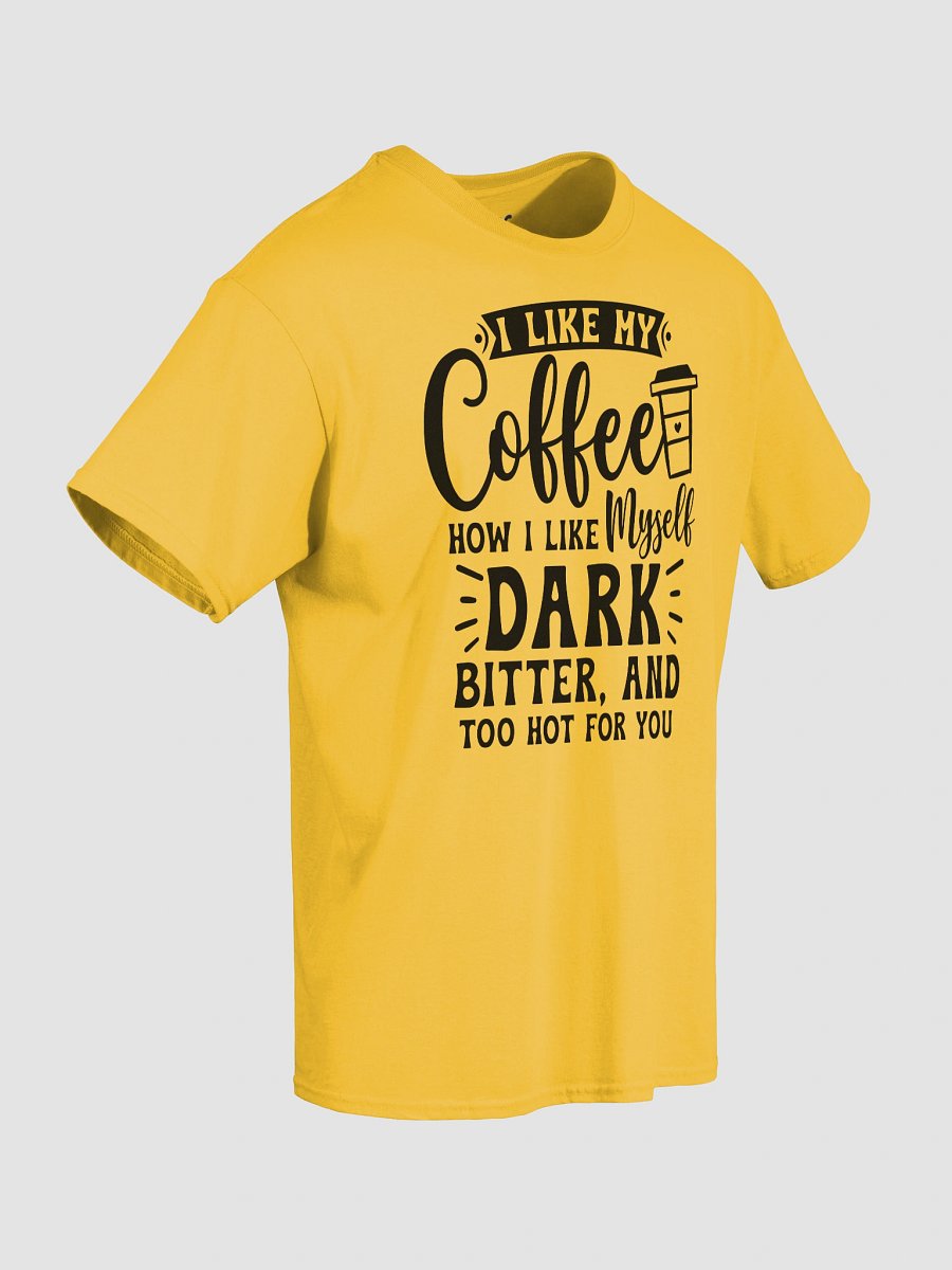 I Like My Coffee Tee product image (45)