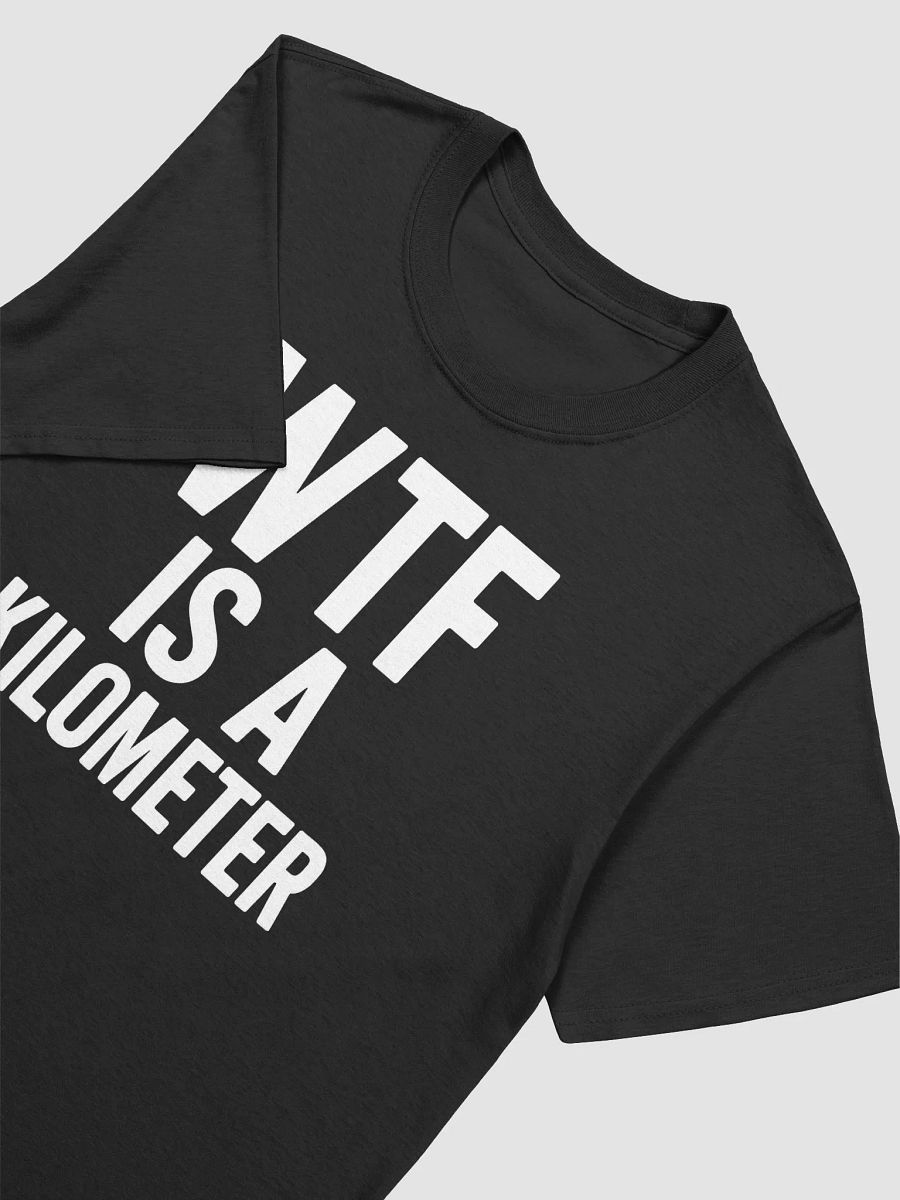 wtf is a kilometer T-shirt product image (3)
