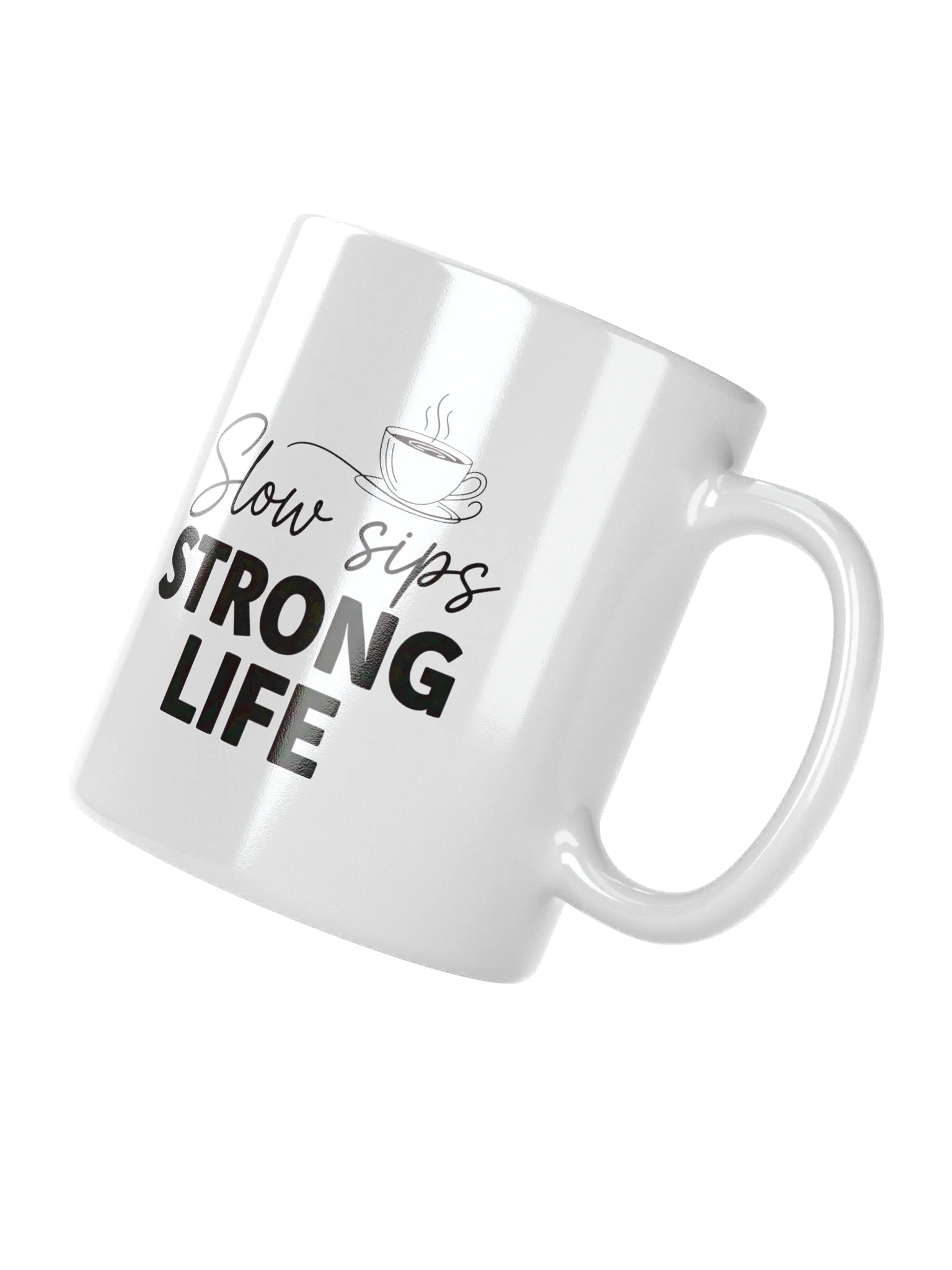 Slow Sips, Strong Life Coffee Mug – Perfect Motivational Gift for Coffee Lovers product image (3)