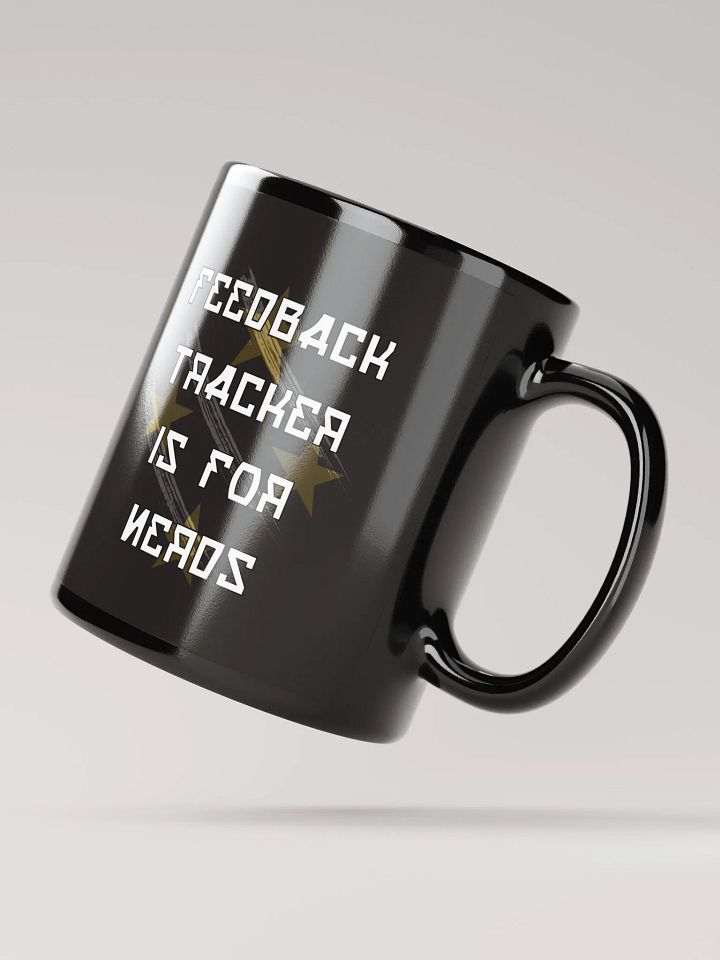 Feedback Tracker Is For Nerds Black Mug product image (2)