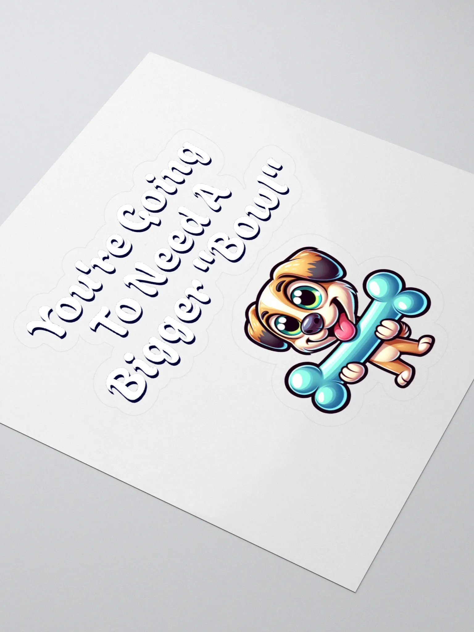 You're Going To Need A Bigger "Bowl" Sticker product image (3)