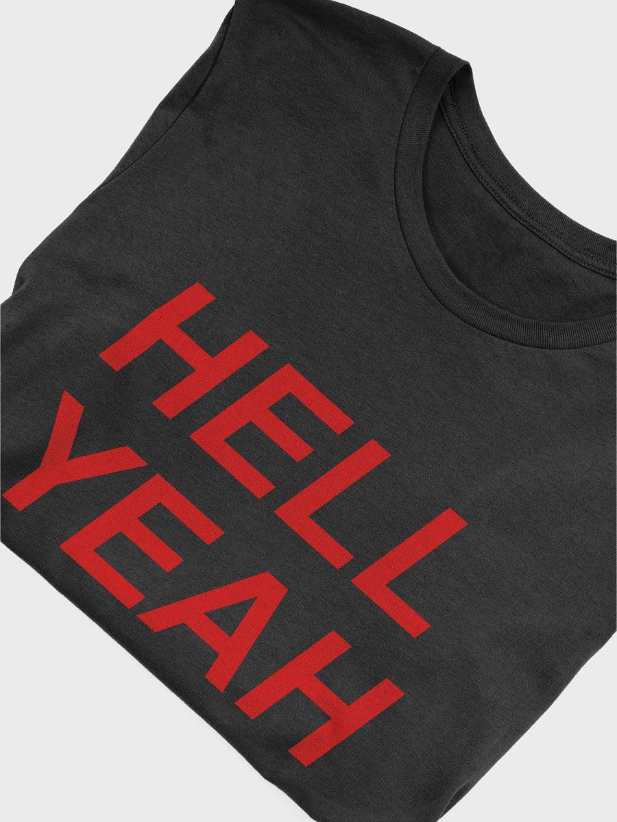 Hell Yeah T Shirt (Variation 1) product image (5)