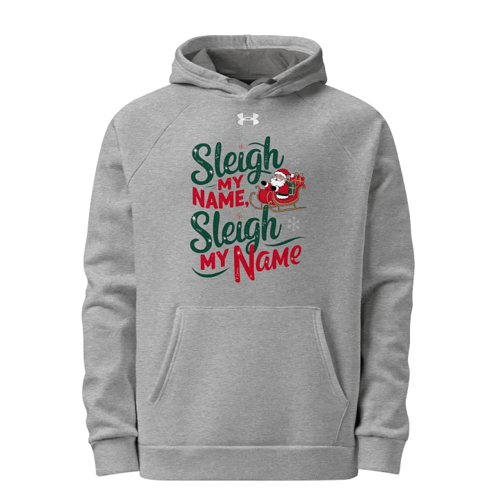 Sleigh My Name Christmas Hoodie product image (1)