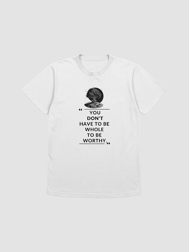 Worthy T-Shirt