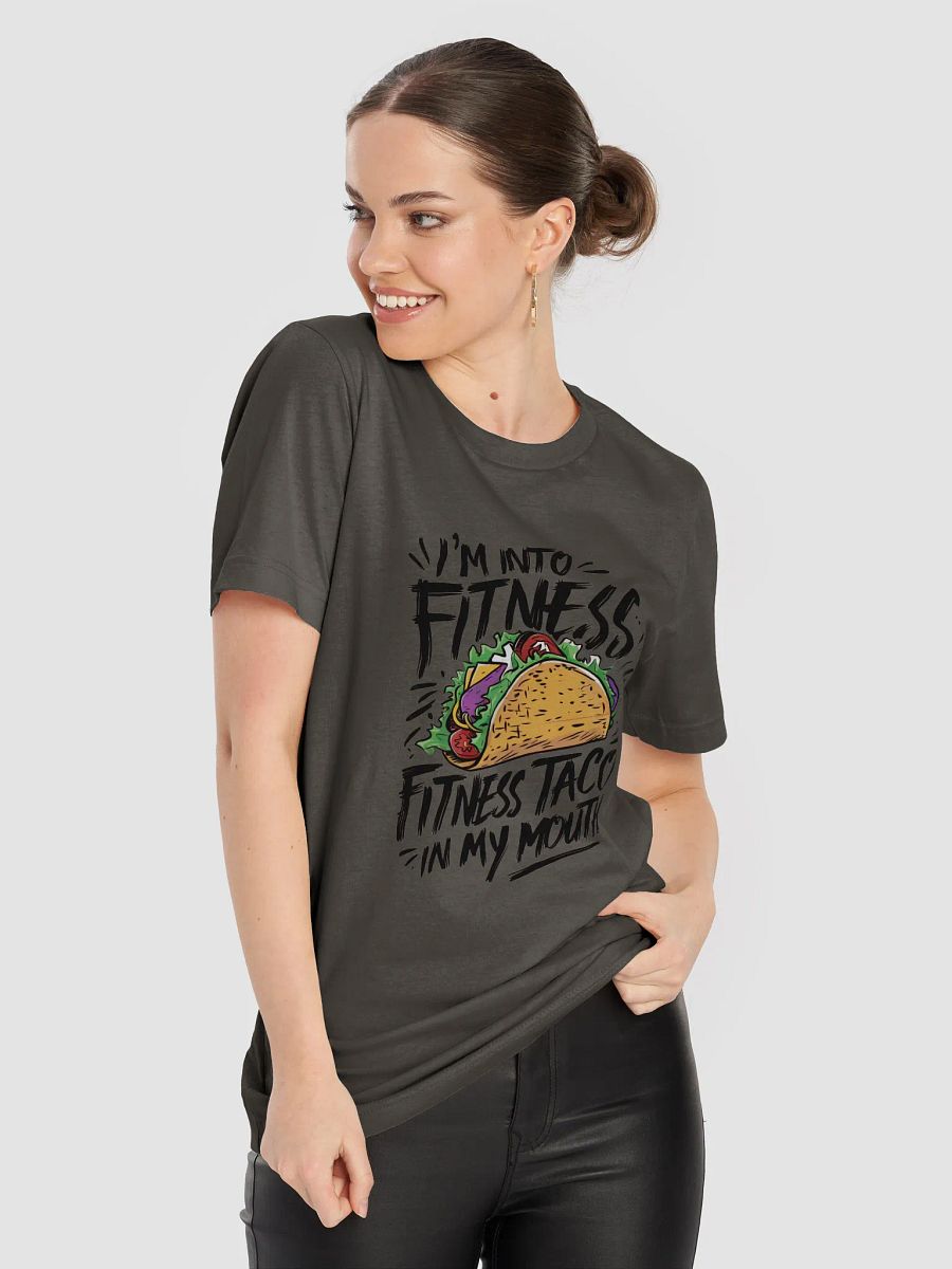 I'm Into Fitness, Fitness Taco In My Mouth product image (2)
