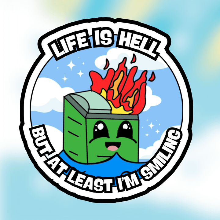 Life is Hell, but I'm Still Smiling product image (1)