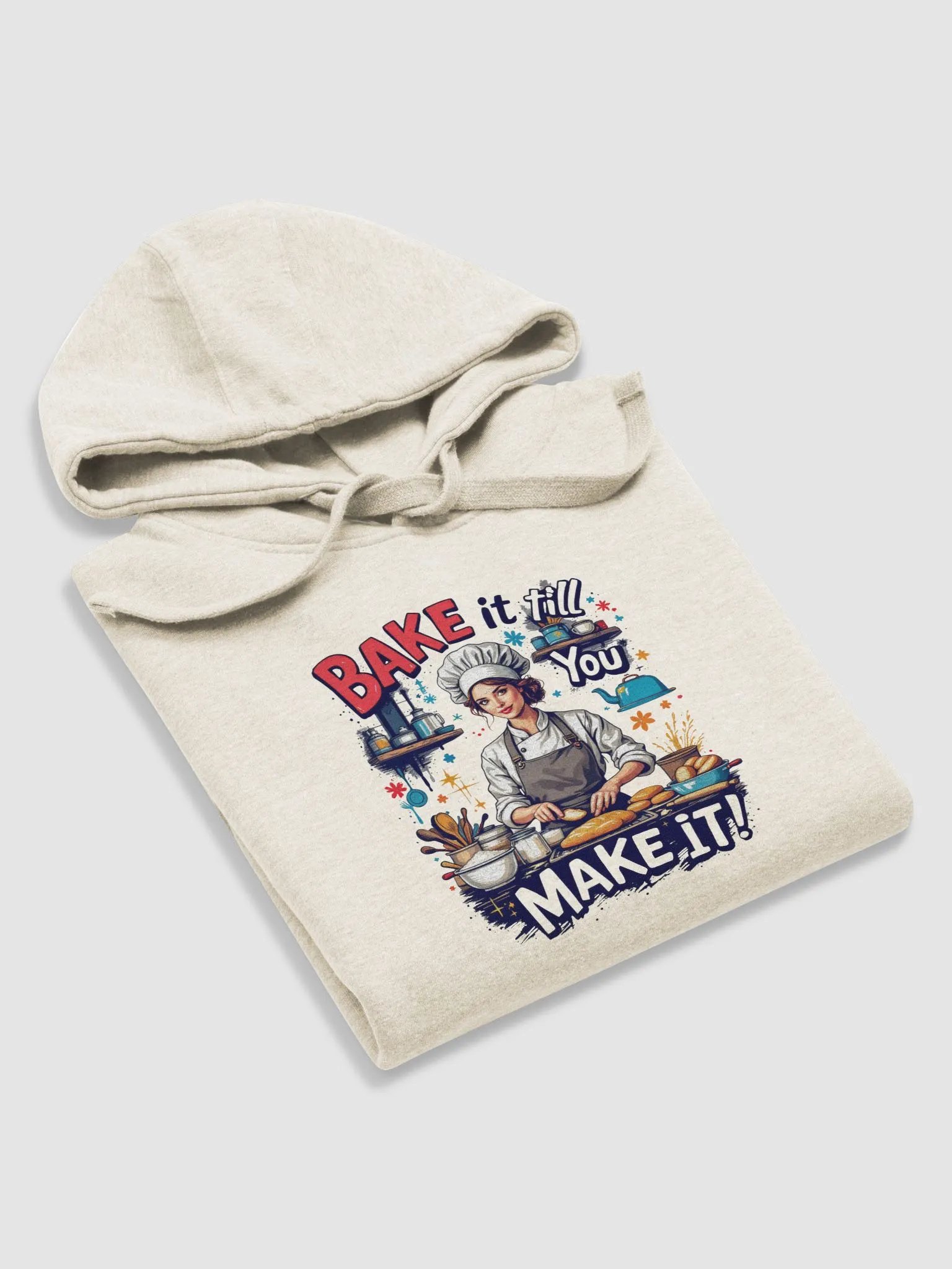 Bake it Till You Make it Hoodie product image (30)